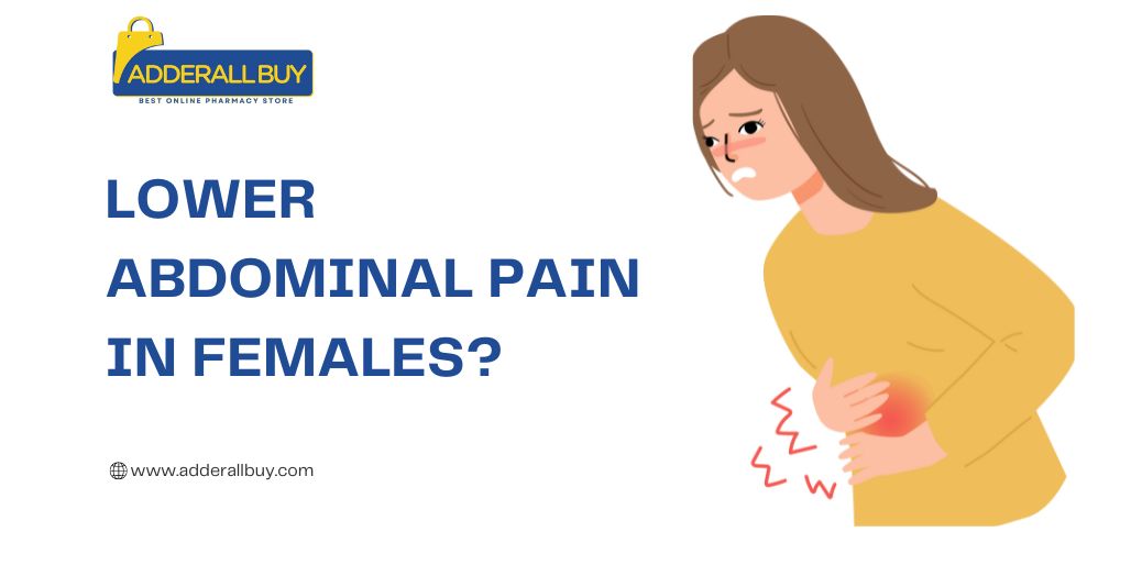 What causes lower abdominal pain in females?