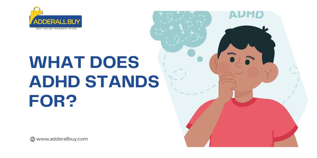 What does ADHD stand for?